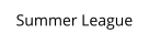 Summer League
