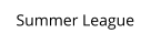 Summer League